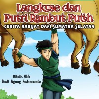 Langkuse dan Putri Rambut Putih cerita rakyat dari Sumatra Selatan ebook