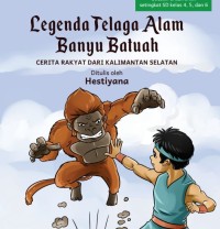 Legenda Telaga Alam Banyu Batuah cerita rakyat dari Kalimantan Selatan ebook