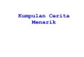 Kumpulan Cerita Menarik ebook