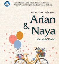 Cerita Anak Indonesia Arian dan Naya ebook