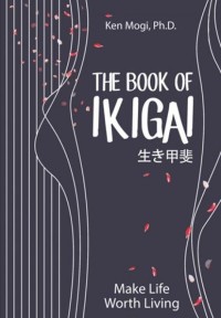 Image of The Book Of Ikigai  Make Life Worth Living
