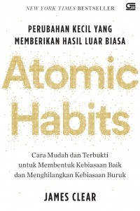 Image of Atomic Habits:Perubahan Kecil yang memberikan hasil luar biasa