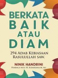 Image of Berkata baik atau diam :294 adab kebiasaan Rasulullah SAW