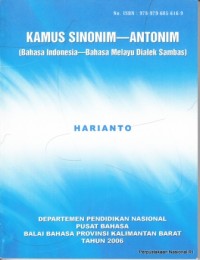 KAMUS SINONIM-ANTONIM :Bahasa Indonesia-Bahasa Melayu Dialek Sambas