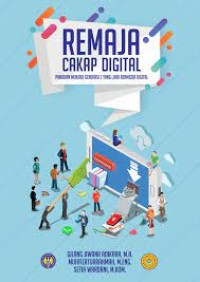 Image of Remaja Cakap Digital:Panduan Menjadi Generasi Z yang Lihai Bermedia Digital