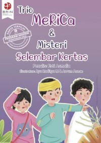 Trio MeRiCa & Misteri Selembar Kertas