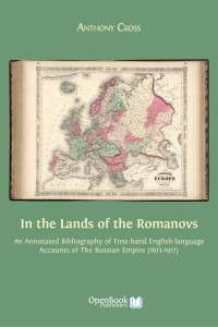 Image of In the lands of the Romanovs :an annotated bibliography of first-hand English-language accounts of the Russian Empire (1613-1917)