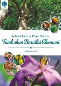 Image of Koleksi Kebun Raya Pucak :tumbuhan bernilai ekonomi