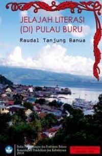 Image of Jelajah Literasi (di) Pulau Buru